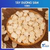 Sâm tây dương thái lát mỏng (Sâm hoàng kỳ khô, bạch sâm) – Thảo Dược Hạnh nguyên